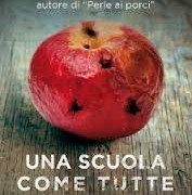 Letteratura e scuola: Gianmarco Perboni, Una scuola come tutte le altre, Rizzoli romanzo, 2012