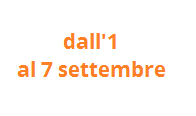 dall’1 al 7 settembre