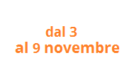 dal 3 al 9 novembre